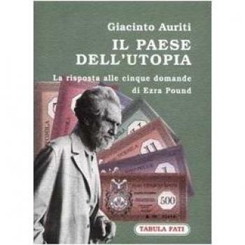 Il paese dell'utopia. La risposta alle cinque domande di Ezra Pound