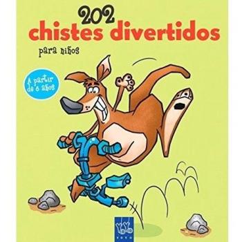 202 Chistes Divertidos Para Niños [Livre en VO]