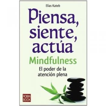 Piensa, siente, actua (Tapa blanda).