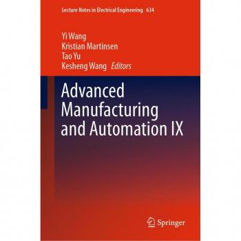 Advanced Manufacturing and Automation IX