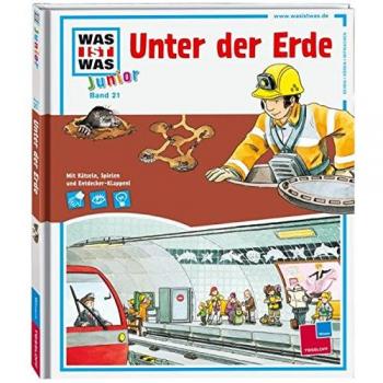 Heike Herrmann Was Ist Was Junior, Band 21: Unter Der Erde