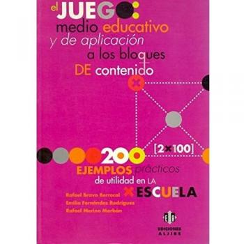 El juego: medio educativo y de aplicación a los bloques de contenidos