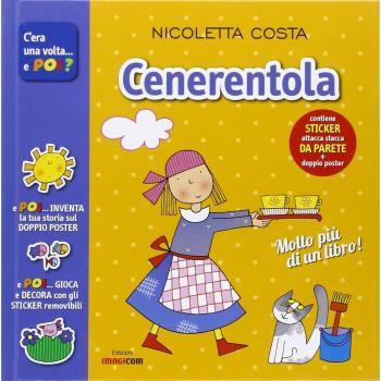 Cenerentola. Con adesivi. Con poster