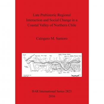 Late prehistoric regional interaction and social change in a coastal valley of northern chile