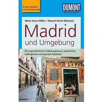 Hälker, Maria Anna Dumont Reise-Taschenbuch Reiseführer Madrid Und Umgebung: Mit Online Updates Als Gratis-Download