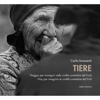 La me tiere. Viaggio per immagini nella civiltà contadina del Friuli-Viaç par imagjinis te civiltât dal Friûl