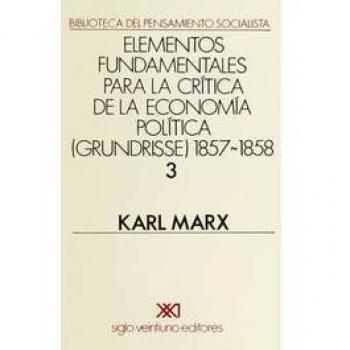 Grundrisse. 1857-1858. Vol. 3