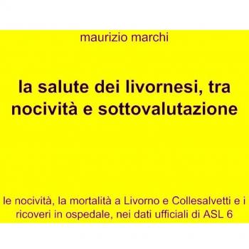 La salute dei livornesi, tra nocività e sottovalutazione