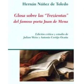 Glosa sobre las Trezientas del famoso poeta Juan de Mena