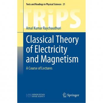 Classical Theory of Electricity and Magnetism