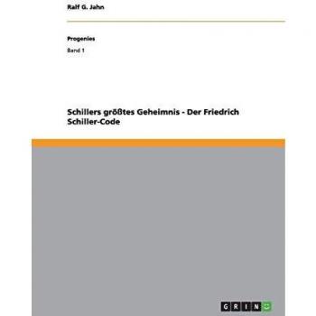Schillers größtes Geheimnis