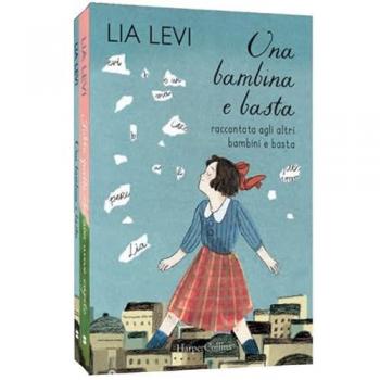 Una bambina e basta. Raccontata agli altri bambini e basta-Tutto quello che non avevo capito. Una bambina e basta cresce
