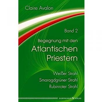 Begegnung mit den Atlantischen Priestern Band 2