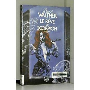 Le rève du scorpion