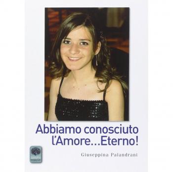 Abbiamo conosciuto l'amore... eterno!