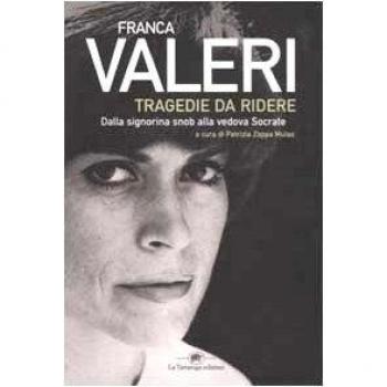 Tragedie da ridere. Dalla signorina Snob alla vedova Socrate