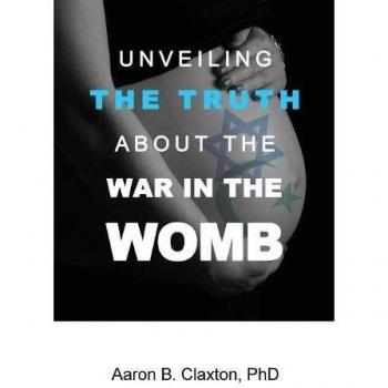 Unveiling the Truth about the War in the Womb
