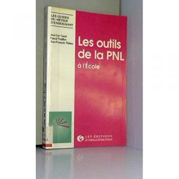 Les outils de la PNL à l'école (Guides Metier Ensei.)