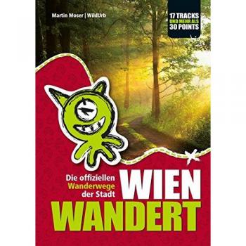 WIEN WANDERT: Die offiziellen Wanderwege der Stadt.