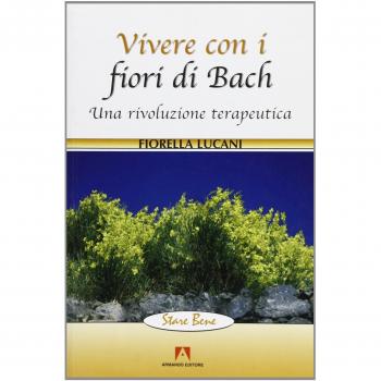 Vivere con i fiori di Bach