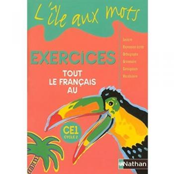 Tout le français au CE1 : Exercices