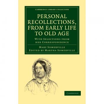 Personal recollections, from early life to old age paperback