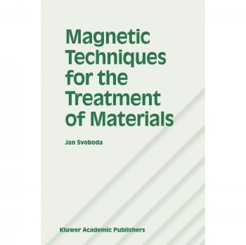 Magnetic Techniques for the Treatment of Materials