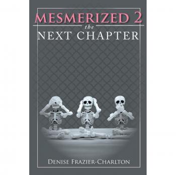 Mesmerized 2: The Next Chapter