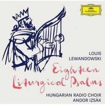 Lewandowski : Les 18 Psaumes Liturgiques