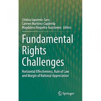 Fundamental Rights Challenges: Horizontal Effectiveness, Rule of Law and Margin of National Appreciation
