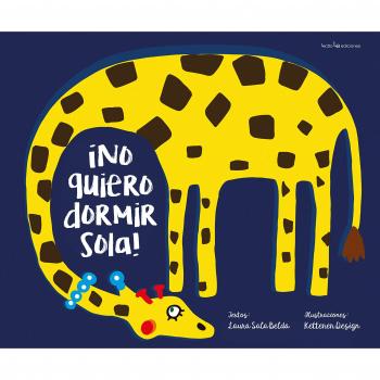NO QUIERO DORMIR SOLA!