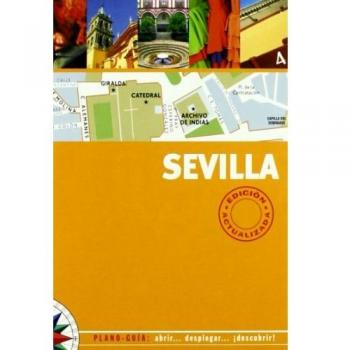 SEVILLA / PLANO-GUIAS: EDICION ACTUALIZADA 2011
