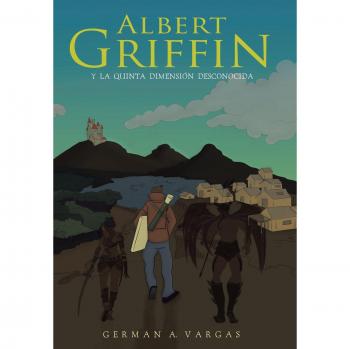 Albert Griffin: y la quinta dimensión desconocida