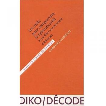 Les Mots Pour Comprendre La Cybersécurité