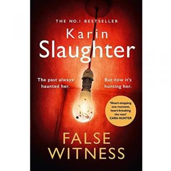 Karin Slaughter False Witness