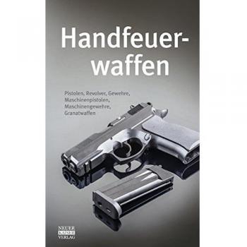 Handfeuerwaffen des 20. und 21. Jahrhunderts
