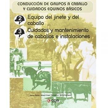 Equipo del jinete y del caballo. Cuidados y mantenimiento de caballos e instalaciones.