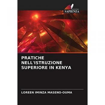 Pratiche Nell'Istruzione Superiore In Kenya, Fachbücher von LOREEN IMINZA MASENO-OUMA