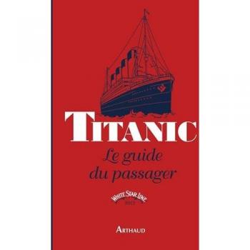 Titanic : Le guide du passager