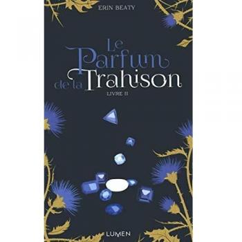 Le Parfum de la Trahison