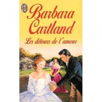 LES DETOURS DE L'AMOUR (Barbara Cartlan)