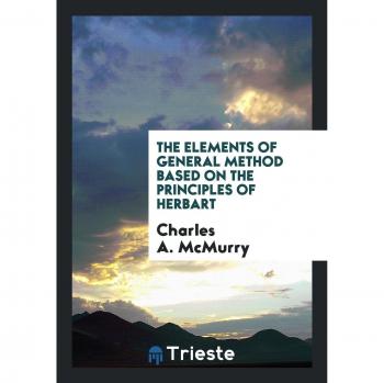 The Elements of General Method Based on the Principles of Herbart