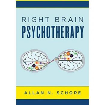 Right Brain Psychotherapy by Allan N. Schore