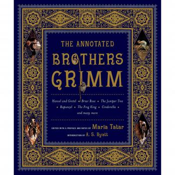 The Annotated Brothers Grimm