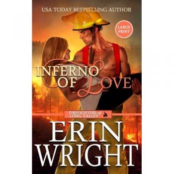 Inferno of Love: A Star-Crossed Lovers Fireman Romance (Large Print