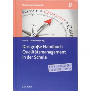 Das große Handbuch Qualitätsmanagement in der Schule