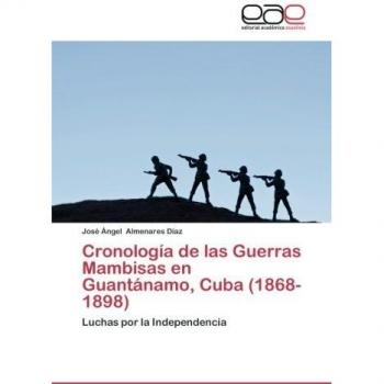 Cronología de las Guerras Mambisas en Guantánamo, Cuba