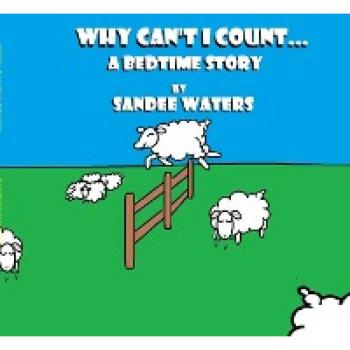 Why Can't I Count: A Bedtime Story