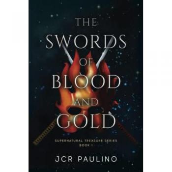 Paulino, Jcr: The Swords of Blood and Gold