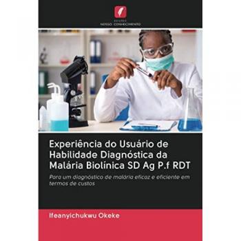 Experiência do Usuário de Habilidade Diagnóstica da Malária Biolínica SD Ag P.f RDT: Para um diagnóstico de malária eficaz e eficiente em termos de custos